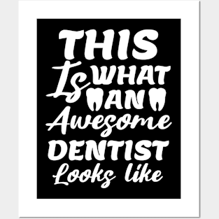 This Is What An Awesome Dentist Looks Like, Funny Dentist, National Dentist Day Posters and Art